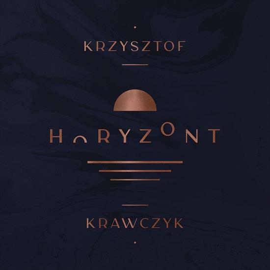 Krzysztof Krawczyk - Krzysztof Krawczyk - Horyzont 2020.jpg