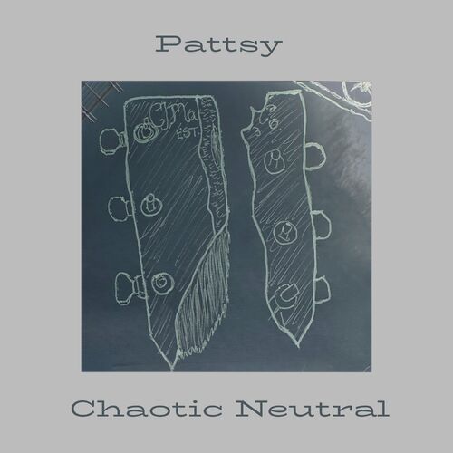 Pattsy - Chaotic Neutral - 2023 - cover.jpg
