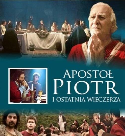 1 - PLAKATY FILMÓW RELIGIJNYCH - Apostoł Piotr i Ostatnia Wieczerza - 2012.PNG